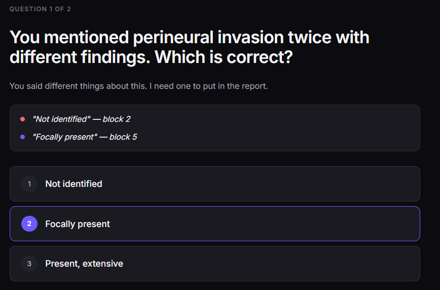 A clarification prompt in Cogit. It reads that perineural invasion was mentioned twice with different findings and asks which is correct, showing not identified at block 2 and focally present at block 5, with three answers to choose from.